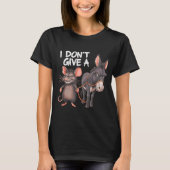 T-shirt I Dont Give A Rats Mouse Donkey Funny Sarcastic An (Devant)