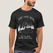T-shirt I Dont Hate People  I love Camping design (Devant)