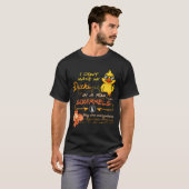 T-shirt I Don't Have My Ducks In A Row Squirrels They Are  (Devant entier)