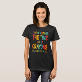 T-shirt I Don't Have The Time Or (Devant entier)
