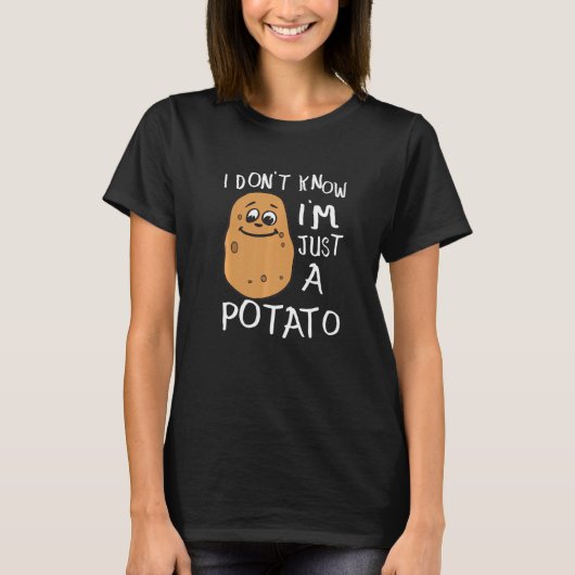 T-shirt I Don't Know I'm Just A Potato Premium (Devant)
