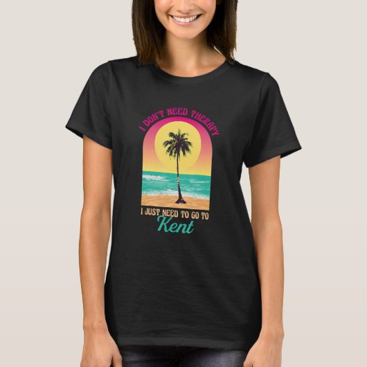 T-shirt I Don't Need Therapy Kent Beach Washington Ocean S (Devant)