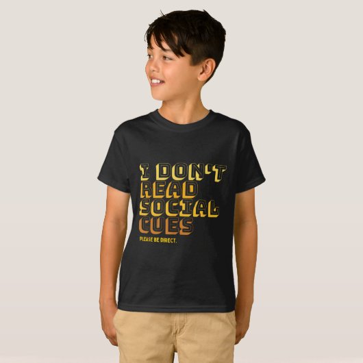 T-shirt I Don't Read Social Cues Please Be Direct Apparel (Devant entier)