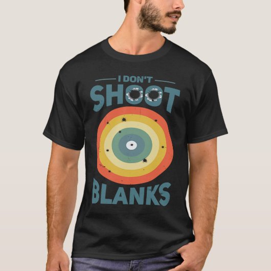 T-shirt I Dont Shoot Blanks Father  1 (Devant)