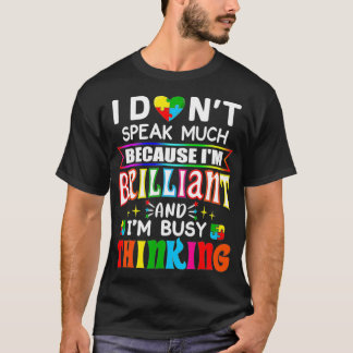T-shirt I Dont Speak Much Brilliant Autism Autistic Boys G