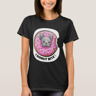 T-shirt I Donut Bite Cute Frenchie Donut French Buldog Sw