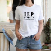 T-shirt I.E.P. - J'Encourage Progress Special Ed Teacher