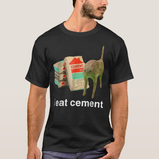 T-shirt I Eat Cement Cursed Cat Funny Oddly Specific Dank (Devant)