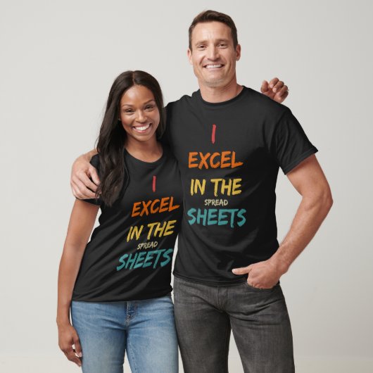 T-shirt I Excel Dans Le Comptable Des Feuilles De Diffusio (Unisexe)