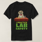 T-shirt I Exercice Lab Safety Fundy Labrador Chien Science (Design devant)