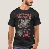 T-shirt i feel good Mostly I Feel Awful Funny Cat  Mood  (Devant)
