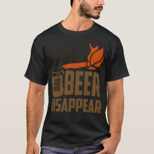 T-shirt I Fires légères et faire disparaître la bière