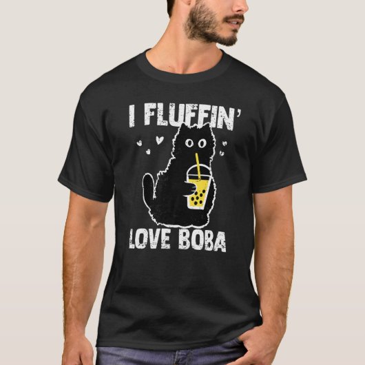 T-shirt I Fluffinu2019 Aimer Boba Drôle Chat Bubble Thé Fe (Devant)