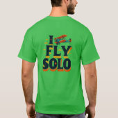 T-shirt I_Fly_Solo, Sky_Awaits_1 (Dos)