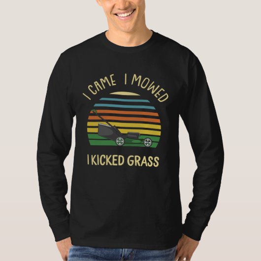 T-shirt I Game I Mowed I Kicked Grass Mowing The Lawn (Devant)