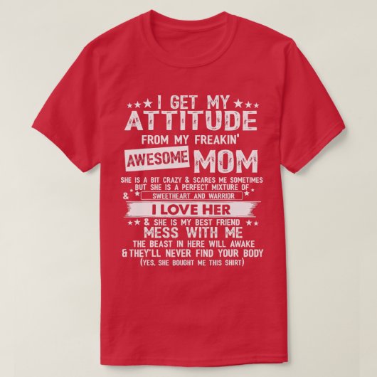 T-shirt I Get My Attitude From My Freaking Awesome Maman F (Design devant)