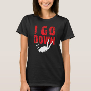 T-shirt I Go Down Ocean