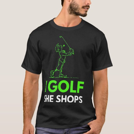 T-shirt I Golf She Shops (Devant)