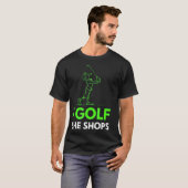 T-shirt I Golf She Shops (Devant entier)