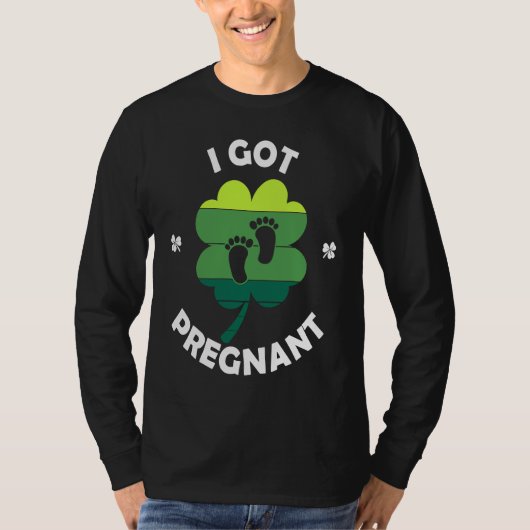 T-shirt I Got PRegnant St Patricku2019s Day Irish Baby (Devant)