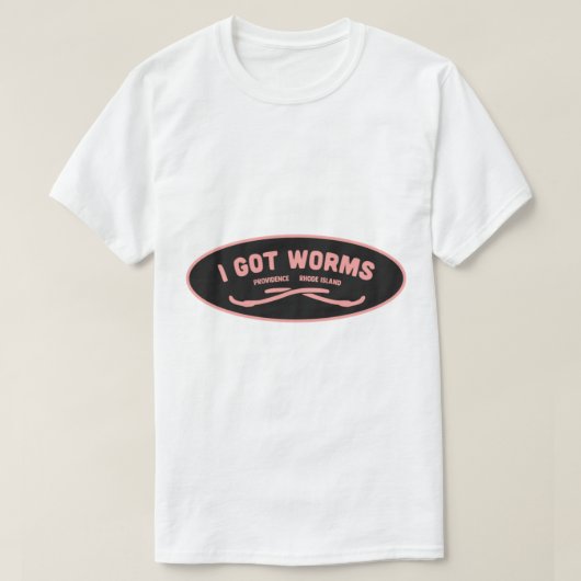 T-shirt I Got Worms (Design devant)