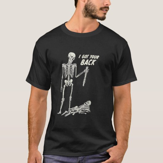 T-shirt I Got Your Back Halloween Skeleton Skull Sarcastic (Devant)