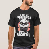 T-shirt I Had My Patience Tested I'm Negative Panda Fluent (Devant)