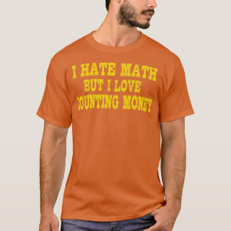 T-shirt I Hate