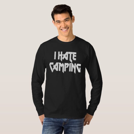 T-shirt I Hate Camping (Devant entier)