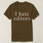 T-shirt I hate heart editors 3 (Design devant)