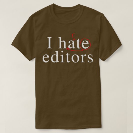 T-shirt I hate heart editors 3 (Design devant)