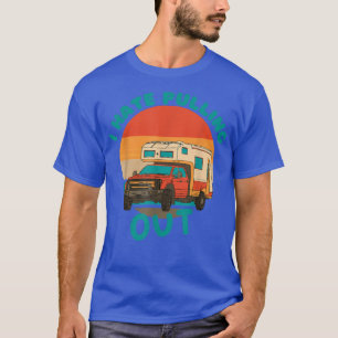 T-shirt I Hate Pulling Out Funny Camper RV Camping Trailer