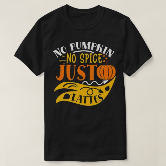 T-shirt I Hate Pumpkin Spice (Design devant)