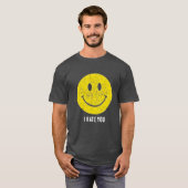 T-shirt I Hate You Distressed Yellow Gritty Smile Cynical (Devant entier)