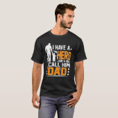 T-shirt I Have A Hero I Call Him Dad Father s Day (Devant entier)
