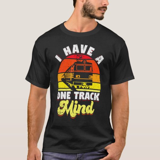 T-shirt I have a one track mind  train (Devant)