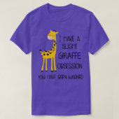 T-shirt I have a slight Giraffe obsession Funny Giraffes l (Design devant)