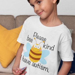 T-shirt I Have Autism Cute Bee Kind Pun Kids