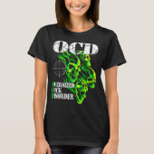 T-shirt I Have Ocd Oversized Disorder  (Devant)