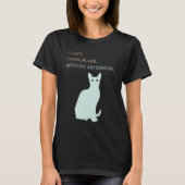 T-shirt I Have Plans With My Abyssinian Cat (Devant)