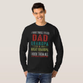 T-shirt I Have Three Title Dad Grandpa And Great Grandpa F (Devant entier)