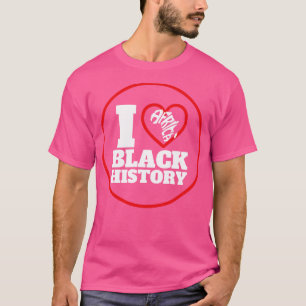 T-shirt I Heart Black History 17