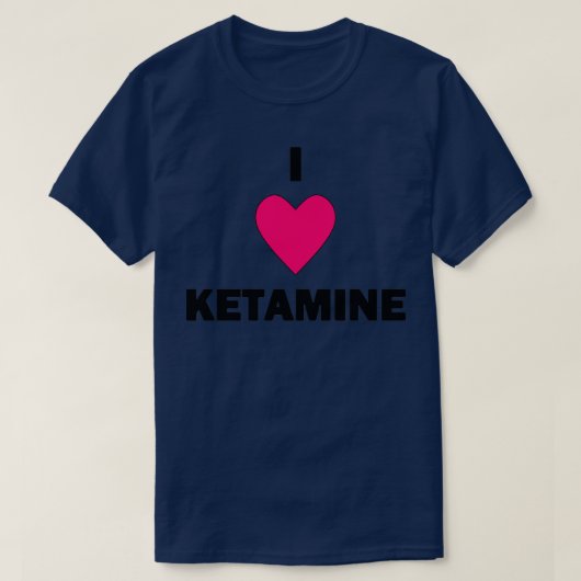 T-shirt I Heart Ketamine Black Text (Design devant)