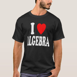 T-shirt I Heart Love Algebra Professeur Professeur Math Ma