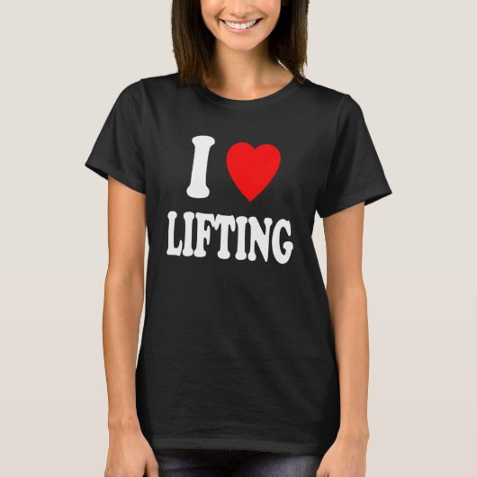 T-shirt I Heart Love Lifting Gymnase Entraînement Poids Bo (Devant)