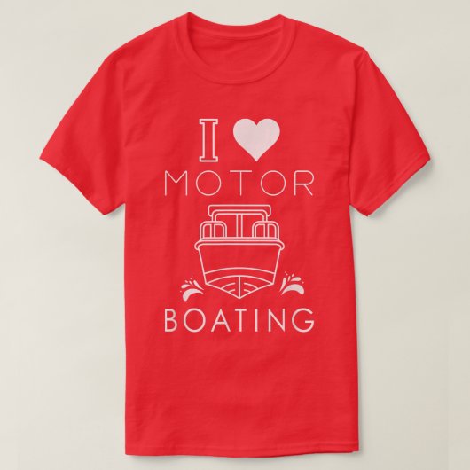 T-shirt I Heart Motor Boating I Love Motor Boating Funny B (Design devant)