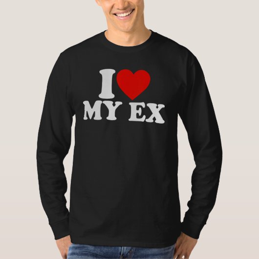 T-shirt I Heart My Ex GFBF I Love My Ex Girlfriend Girlfri (Devant)
