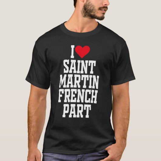 T-shirt I Heart Saint Martin Français J'aime Saint Martin  (Devant)