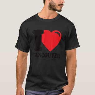 T-shirt I Heart Vancouver Beautiful Canadian City I Love V