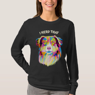 T-shirt I Herd That Australian Shepherd Animal Pun Aussie